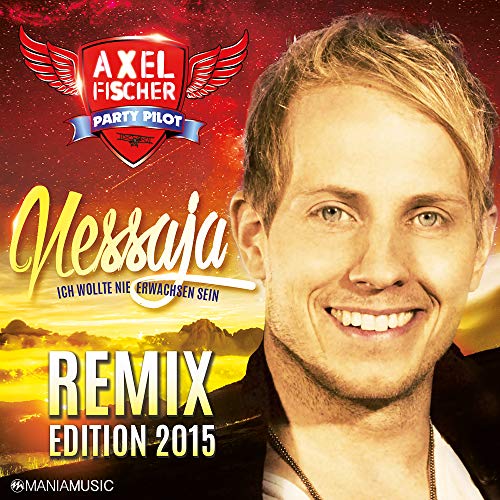 Nessaja (Ich wollte nie erwachsen sein) [DJ...